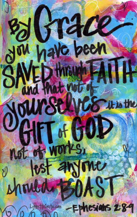 Free Scripture Art Ephesians 2:8-9 - Lynnette Cretu Art & Design