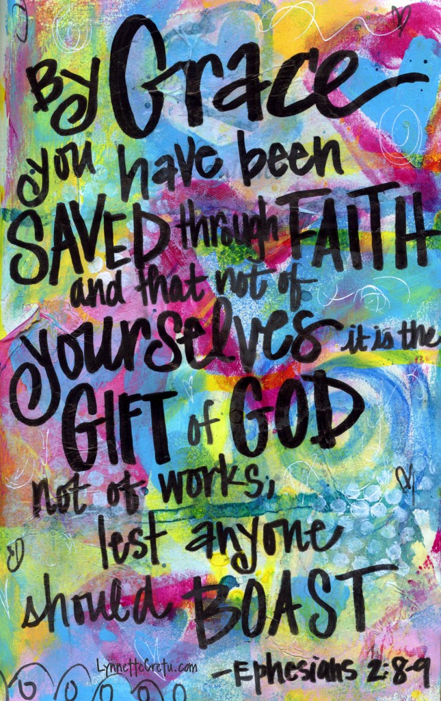 Free Scripture Art Ephesians 2:8-9 - Lynnette Cretu Art & Design